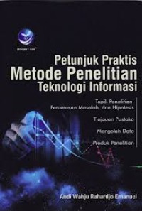 Image of PETUNJUK PRAKTIS METODE PENELITIAN TEKNOLOGI INFORMASI