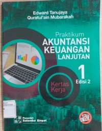 PRAKTIKUM AKUNTANSI KEUANGAN LANJUTAN 1 KERTAS KERJA Edisi 2