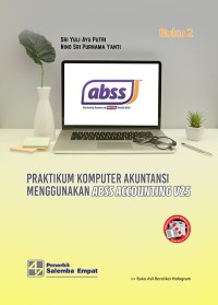 PRAKTIKUM KOMPUTER AKUNTANSI MENGGUNAKAN ABSS ACCOUNTING V25