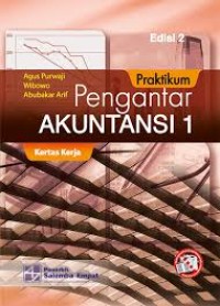 PRAKTIKUM PENGANTAR AKUNTANSI 1 EDISI 2 : Kertas Kerja