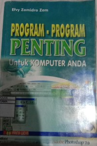 PROGRAM-PROGRAM PENTING UNTUK KOMPUTER ANDA