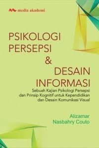 Image of PSIKOLOGI PERSEPSI DAN DESAIN INFORMASI