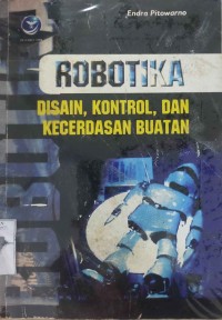 ROBOTIKA : DESAIN KONTROL DAN KECERDASAN BUATAN