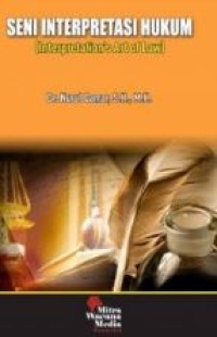 Seni Interpretasi Hukum (Interpretation's Art of Law)