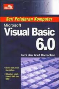 SERI PELAJARAN MICROSOFT VISUAL BASIC 6.0