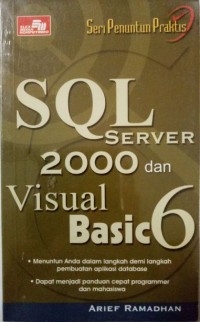 Image of SERI PENUNTUN PRAKTIS SQL SERVER 2000DAN VISUAL BASIC 6