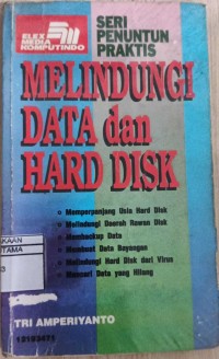 Image of SERI PENUNTUT PRAKTIS MELINDUNGI DATA DAN HARD DISK