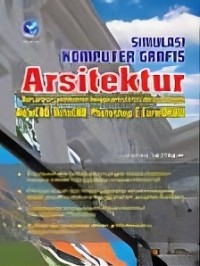 Image of SIMULASI KOMPUTER GRAFIS ARSITEKTUR