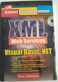 Image of SOLUSI PEMOGRAMAN XML WEB SERVICES DENGAN VISUAL BASIC. NET