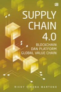SUPPLY CHAIN 4.0 BLOCKCHAIN DAN PLATFORM GLOBAL VALUE CHAIN