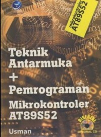 TEKNIK ANTARMUKA + PEMROGRAMAN MIKROKONTROLER AT89S52
