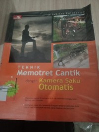 Image of TEKNIK MEMOTRET CANTIK DENGAN KAMERA SAKU OTOMATIS