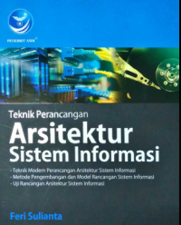 TEKNIK PERANCANGAN ARSITEKTUR SISTEM INFORMASI