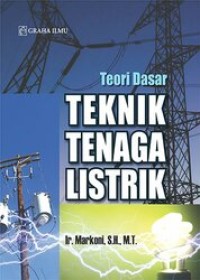 TEORI DASAR TEKNIK TENAGA LISTRIK