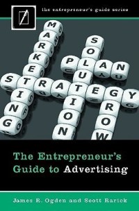 The Entrepreneur's Guide to Advertising