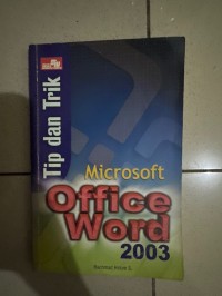 TIP DAN TRIK MICROSOSFT OFFICE WORD 2003