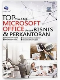 Image of TOP TIPS & TRIK MICROSOSFT OFFICE UNTUK BISNIS & PERKANTORAN