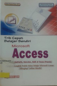 Image of TRIK CEPAT BELAJAR SENDIRI MICROSOFT ACCESS