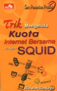 trik mengola kuota internet bersama dengan squid